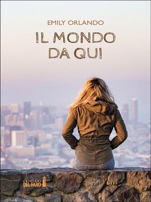 cover image of Il mondo da qui